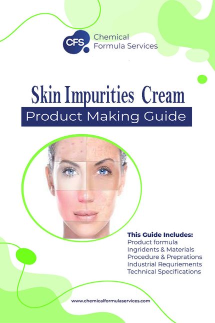 Skin Impurities Cream Formulation