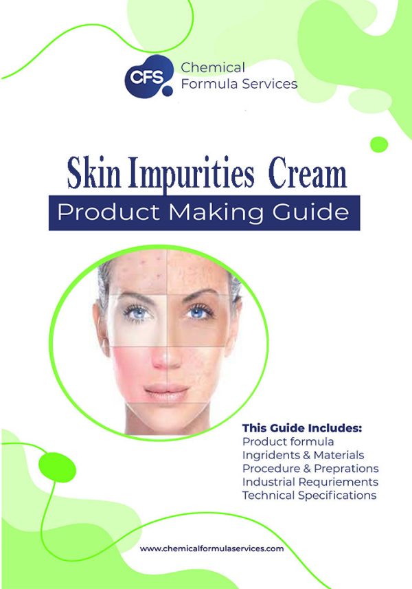 Skin Impurities Cream Formulation