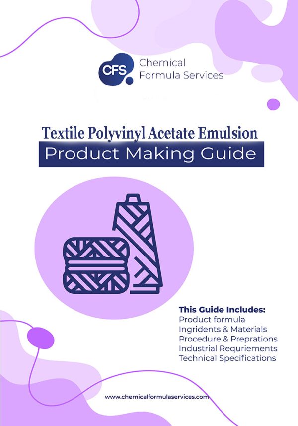 Textile polyvinyl acetate emulsion formula