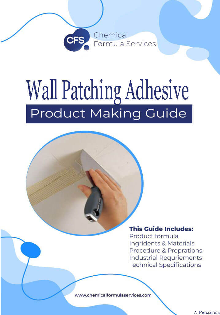Wall patching Adhesive Formula