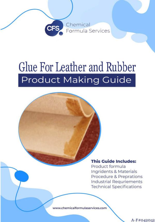 Glue for Leather and Rubber Goods formulation