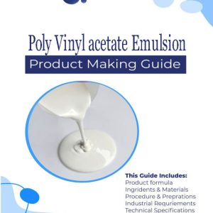 Poly Vinyl acetate Emulsion Adhesive Formulation
