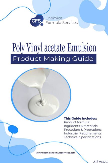 Poly Vinyl acetate Emulsion Adhesive Formulation