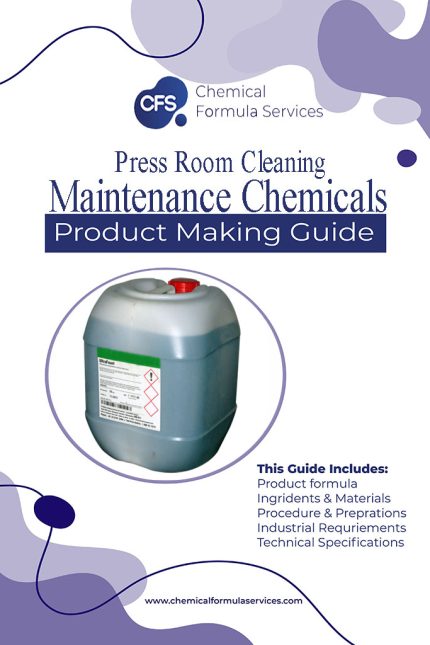 Press Room Cleaning & Maintenance Chemicals Formulations