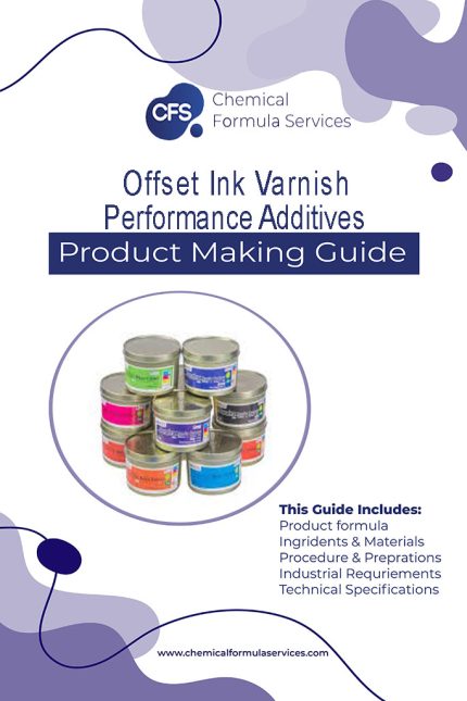 Offset Ink Varnish & Performance Additives Formulation